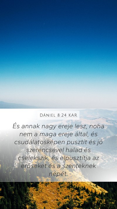 Dániel 8:24 KAR Bible Verse Image