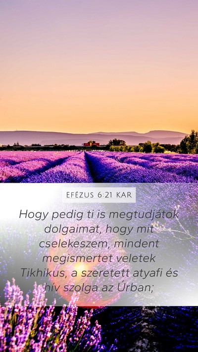 Efézus 6:21 KAR Bible Verse Image