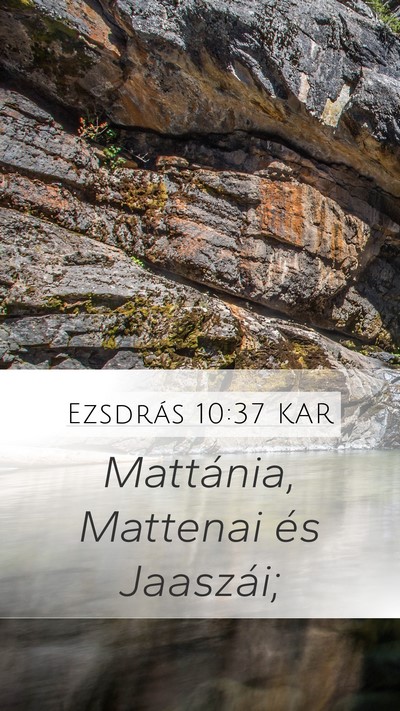 Ezsdrás 10:37 KAR Mobile Phone Wallpaper - Mattánia, Mattenai és - Mobile Bible Verse Wallpaper