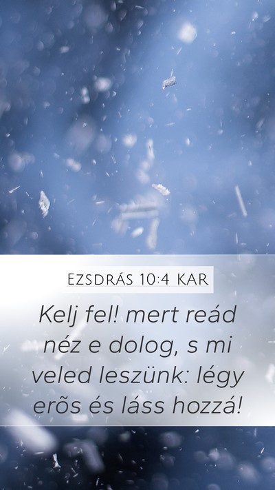 Ezsdrás 10:4 KAR Bible Verse Image