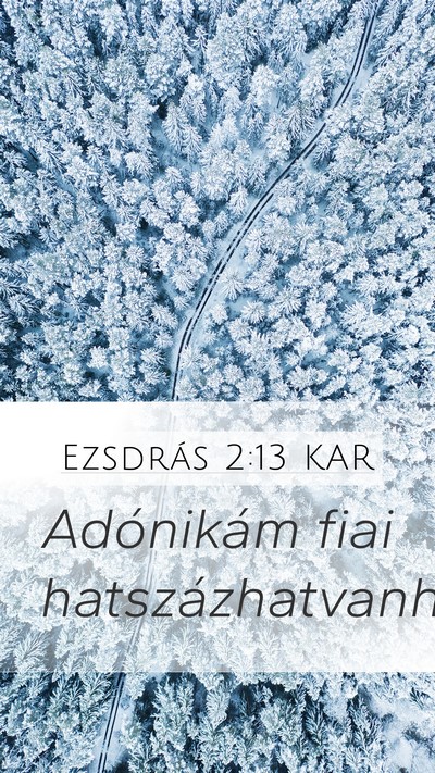 Ezsdrás 2:13 KAR Mobile Phone Wallpaper - Adónikám fiai - Mobile Bible Verse Wallpaper
