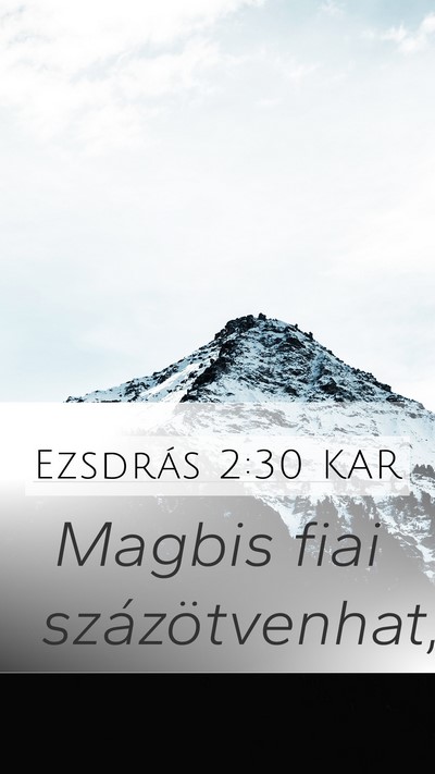 Ezsdrás 2:30 KAR Mobile Phone Wallpaper - Magbis fiai - Mobile Bible Verse Wallpaper