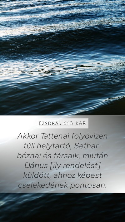 Ezsdrás 6:13 KAR Bible Verse Image