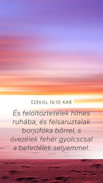 Ezékiel 16:10 KAR Bible Verse Image