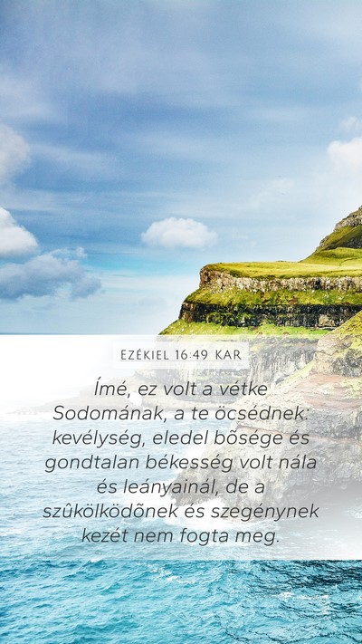 Ezékiel 16:49 KAR Bible Verse Image