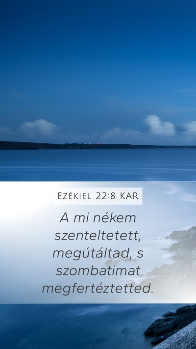 Ezékiel 22:8 KAR Bible Verse Image