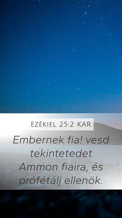 Ezékiel 25:2 KAR Bible Verse Image