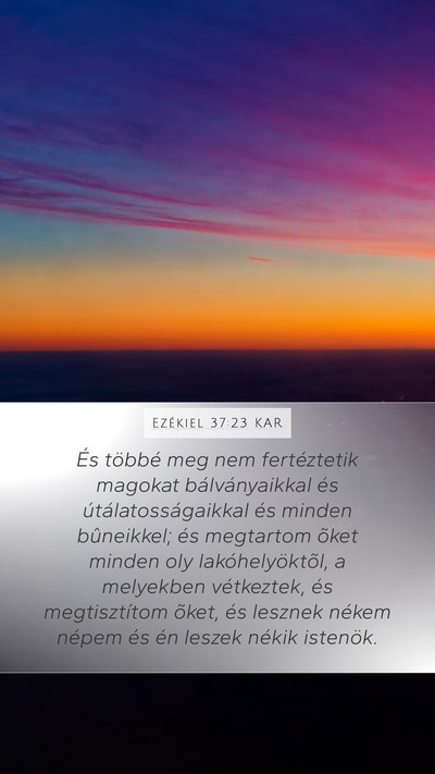Ezékiel 37:23 KAR Mobile Phone Wallpaper - És többé meg nem fertéztetik magokat - Mobile Bible Verse Wallpaper