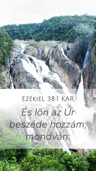 Ezékiel 38:1 KAR Mobile Phone Wallpaper - És lõn az Úr beszéde hozzám, - Mobile Bible Verse Wallpaper
