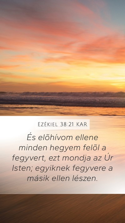 Ezékiel 38:21 KAR Mobile Phone Wallpaper - És elõhívom ellene minden hegyem felõl a - Mobile Bible Verse Wallpaper