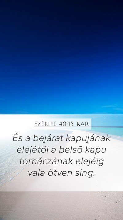 Ezékiel 40:15 KAR Bible Verse Image