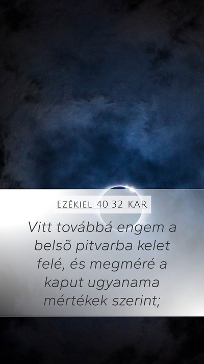 Ezékiel 40:32 KAR Bible Verse Image