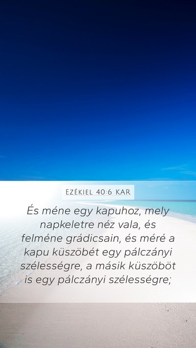 Ezékiel 40:6 KAR Bible Verse Image