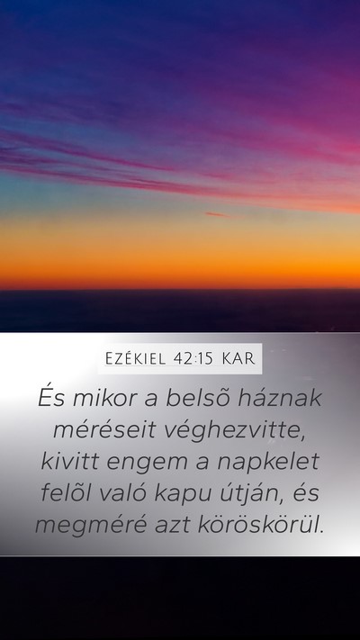 Ezékiel 42:15 KAR Bible Verse Image