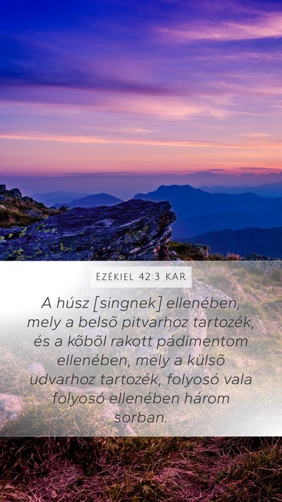 Ezékiel 42:3 KAR Bible Verse Image