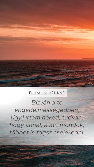 Filemon 1:21 KAR Mobile Phone Wallpaper - Bízván a te engedelmességedben, [így] írtam - Mobile Bible Verse Wallpaper