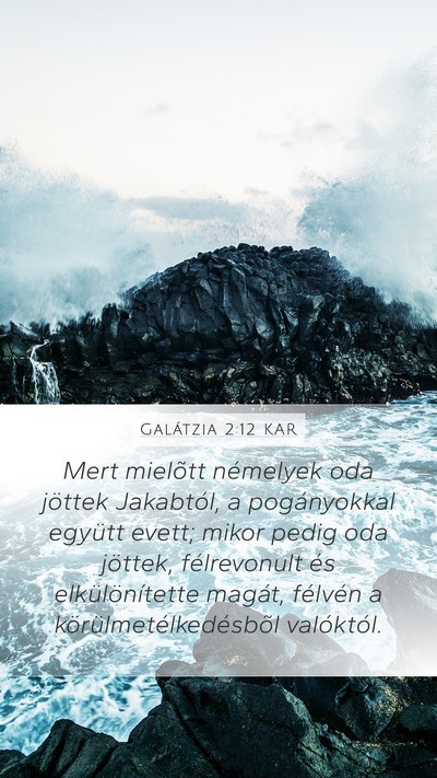 Galátzia 2:12 KAR Bible Verse Image