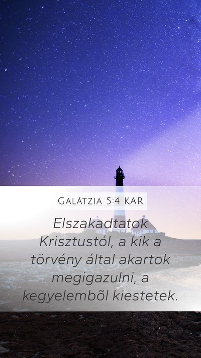 Galátzia 5:4 KAR Bible Verse Image