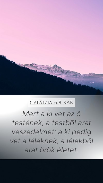 Galátzia 6:8 KAR Bible Verse Image