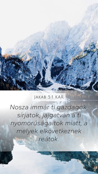 Jakab 5:1 KAR Bible Verse Image