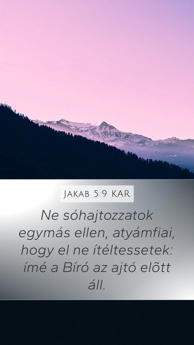 Jakab 5:9 KAR Bible Verse Image