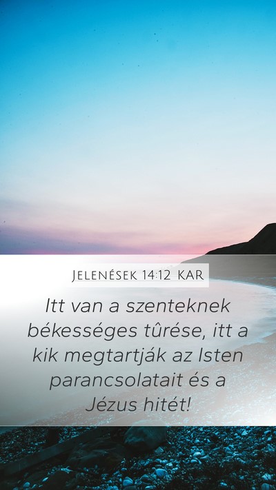 Jelenések 14:12 KAR Bible Verse Image