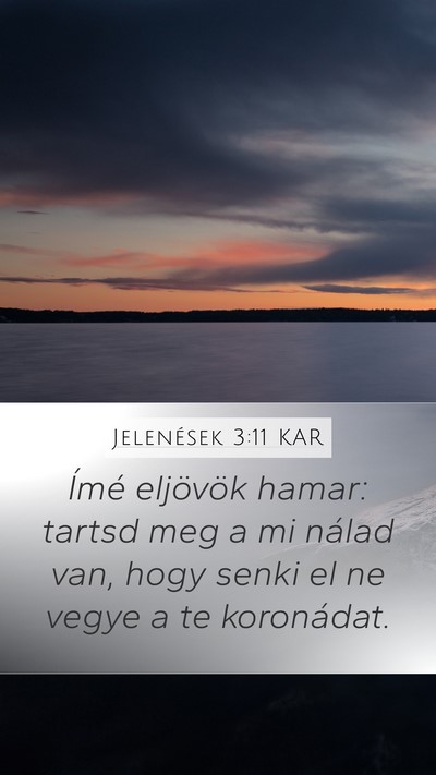 Jelenések 3:11 KAR Bible Verse Image