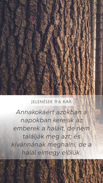 Jelenések 9:6 KAR Mobile Phone Wallpaper - Annakokáért azokban a napokban keresik az - Mobile Bible Verse Wallpaper