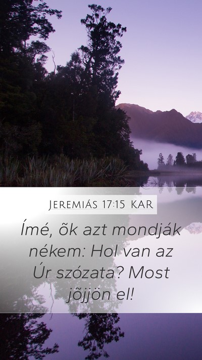 Jeremiás 17:15 KAR Bible Verse Image