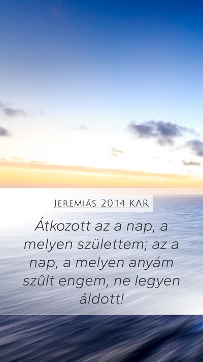 Jeremiás 20:14 KAR Bible Verse Image