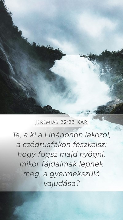 Jeremiás 22:23 KAR Bible Verse Image