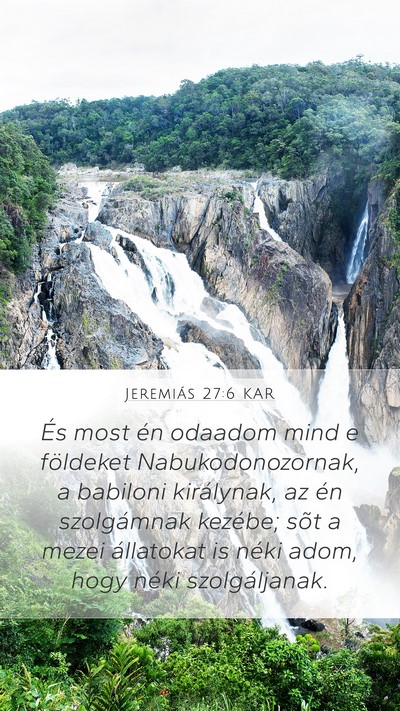 Jeremiás 27:6 KAR Bible Verse Image