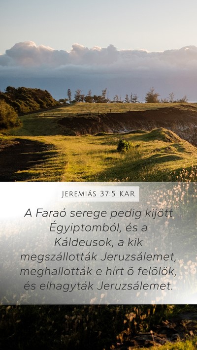 Jeremiás 37:5 KAR Bible Verse Image