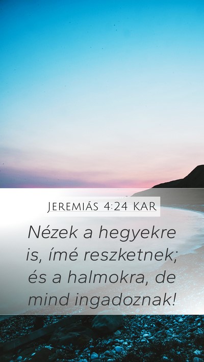 Jeremiás 4:24 KAR Bible Verse Image