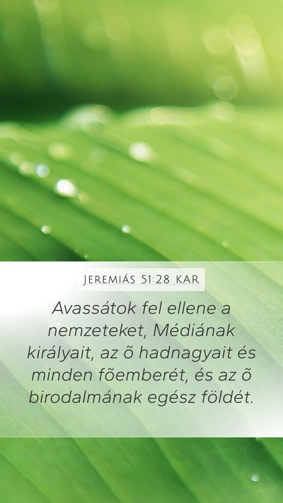 Jeremiás 51:28 KAR Mobile Phone Wallpaper - Avassátok fel ellene a nemzeteket, Médiának - Mobile Bible Verse Wallpaper