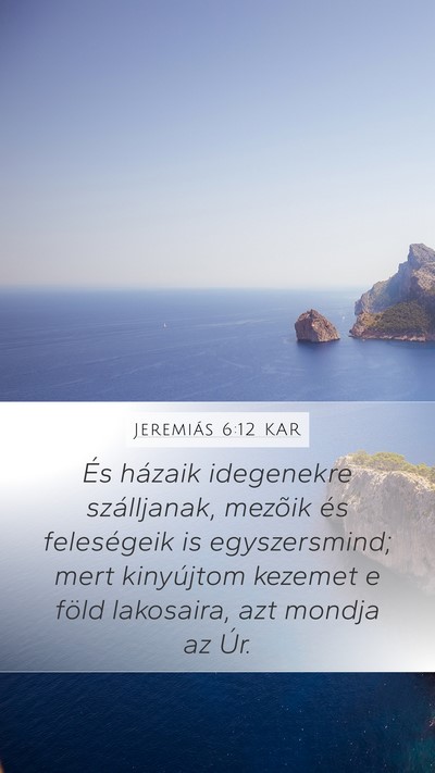 Jeremiás 6:12 KAR Bible Verse Image