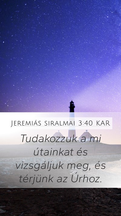 Jeremiás siralmai 3:40 KAR Bible Verse Image