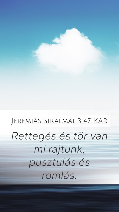 Jeremiás siralmai 3:47 KAR Bible Verse Image