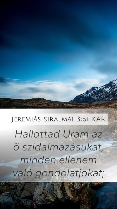 Jeremiás siralmai 3:61 KAR Bible Verse Image