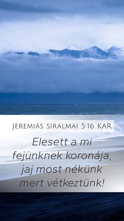 Jeremiás siralmai 5:16 KAR Bible Verse Image