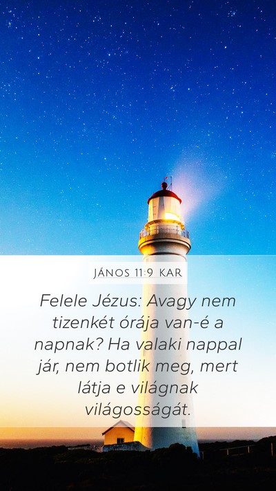 János 11:9 KAR Bible Verse Image