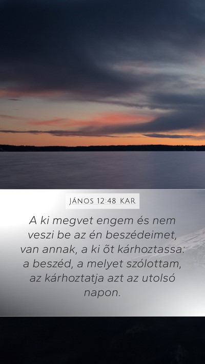 János 12:48 KAR Bible Verse Image