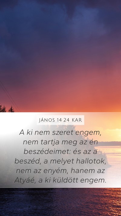 János 14:24 KAR Bible Verse Image