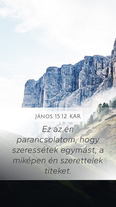 János 15:12 KAR Bible Verse Image
