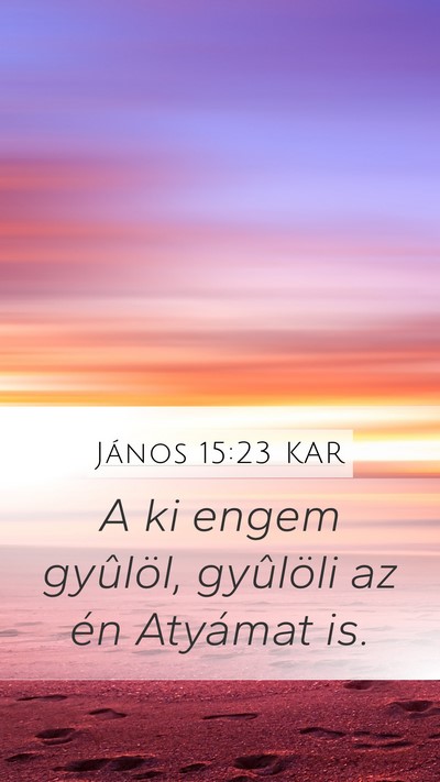 János 15:23 KAR Bible Verse Image