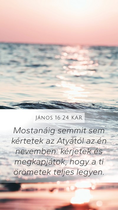 János 16:24 KAR Bible Verse Image