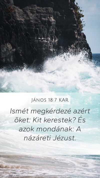 János 18:7 KAR Bible Verse Image
