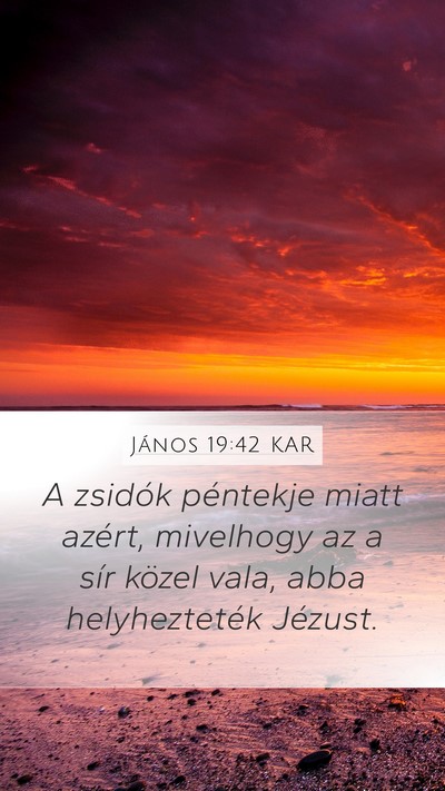 János 19:42 KAR Bible Verse Image