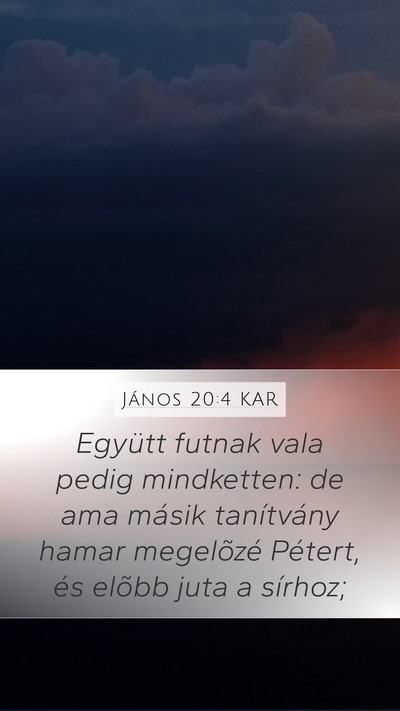 János 20:4 KAR Bible Verse Image