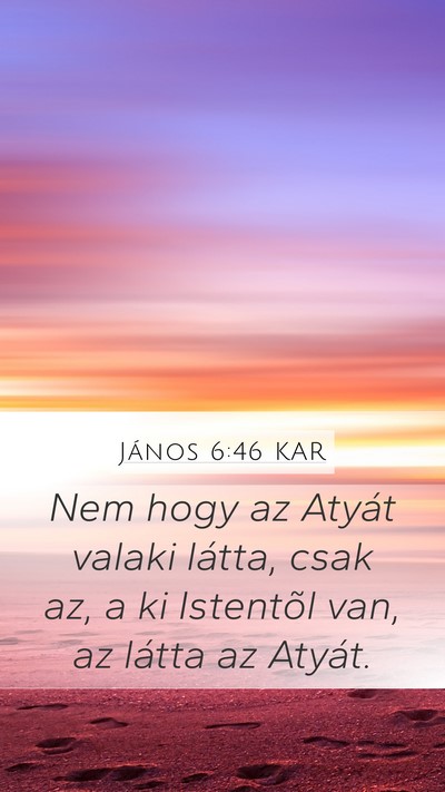 János 6:46 KAR Bible Verse Image